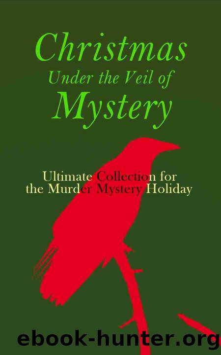 Christmas Under the Veil of Mystery â Ultimate Collection for the Murder Mystery Holiday by unknow