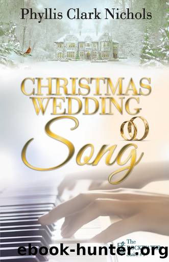 Christmas Wedding Song by Phyllis Clark Nichols