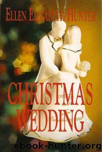 Christmas Wedding by Ellen Elizabeth Hunter