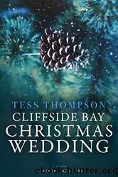 Christmas Wedding_Cliffside Bay Series by Tess Thompson