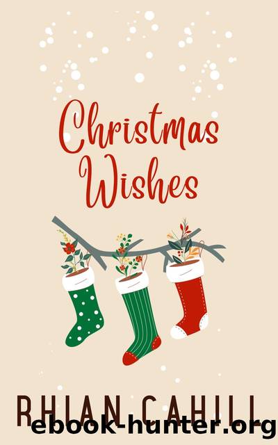 Christmas Wishes by Rhian Cahill