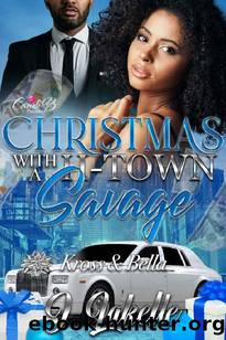 Christmas With A H-TOWN Savage by j Lakelle