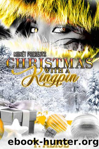 Christmas With A Kingpin by T. ALISE