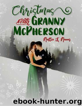 Christmas With Granny McPherson by Nellie K Neves