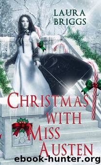 Christmas With Miss Austen by Laura Briggs