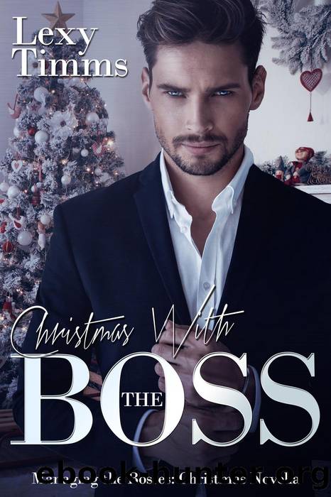 Christmas With the Boss by Lexy Timms