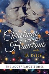Christmas With the Houstons by Kelly D