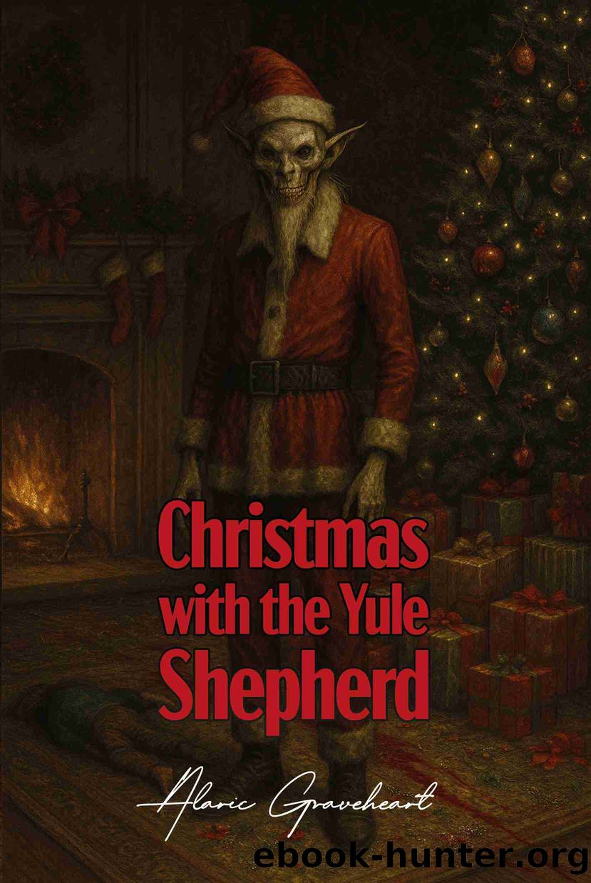 Christmas With the Yule Shepherd by Alaric Graveheart