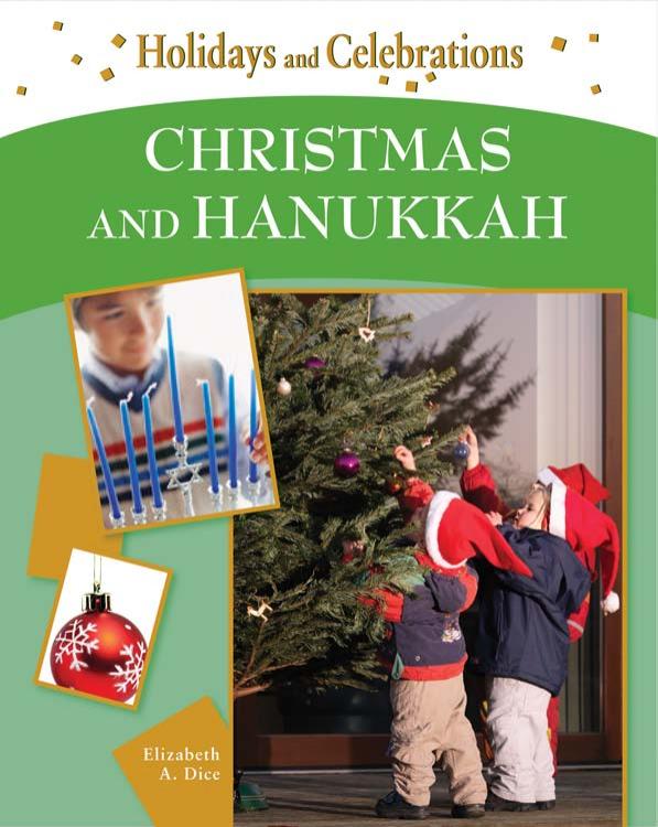 Christmas and Hanukkah (Holidays and Celebrations) by Elizabeth A. Dice