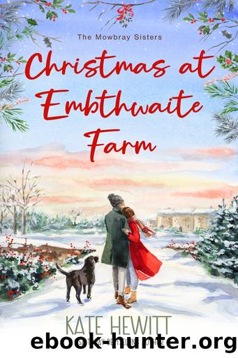 Christmas at Embthwaite Farm by Kate Hewitt