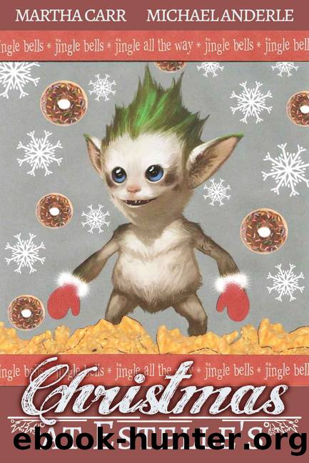 Christmas at Estelle's: The 2017 YTT Christmas Special (The Leira Chronicles) by Martha Carr & Michael Anderle