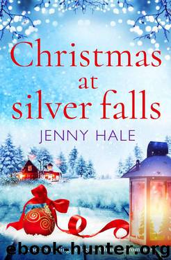 Christmas at Silver Falls: A heartwarming, feel good Christmas romance by Jenny Hale