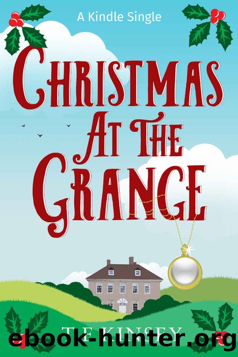Christmas at The Grange (Kindle Single) (A Lady Hardcastle Mystery) by T E Kinsey