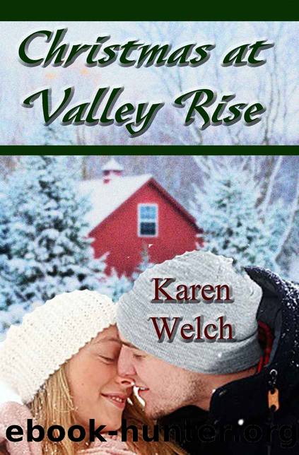 Christmas at Valley Rise (Miracle at Valley Rise) by Karen Welch