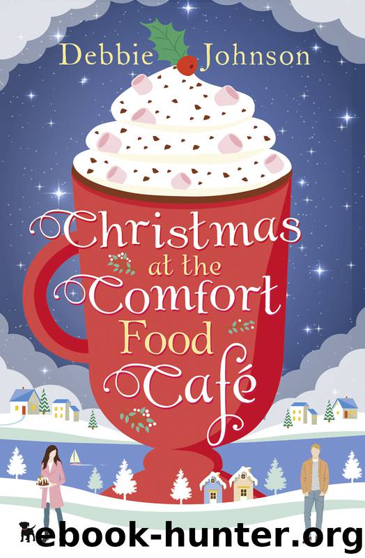 Christmas at the Comfort Food Cafe by Debbie Johnson
