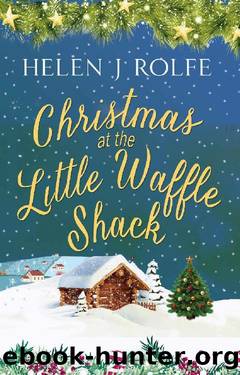 Christmas at the Little Waffle Shack: A cosy, heartwarming Christmas read (Heritage Cove Book 2) by Helen J Rolfe