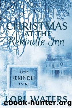 Christmas at the Rekindle Inn by Lori Waters