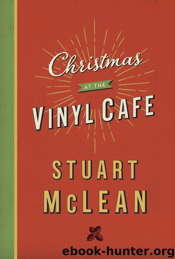 Christmas at the Vinyl Cafe by Stuart McLean