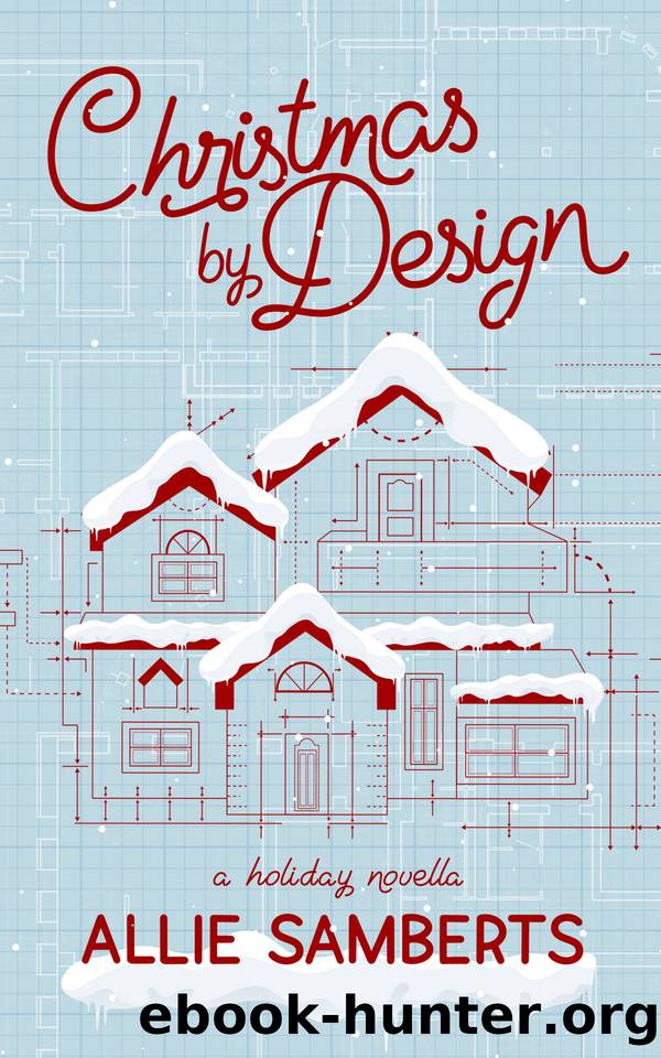Christmas by Design: A Holiday Novella by Allie Samberts