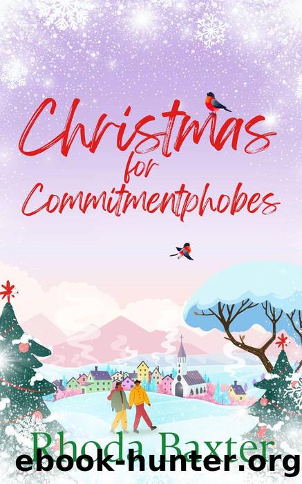 Christmas for Commitmentphobes by Rhoda Baxter