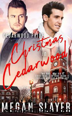 Christmas in Cedarwood by Megan Slayer