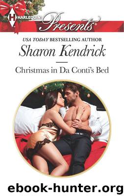 Christmas in Da Conti's Bed by Sharon Kendrick