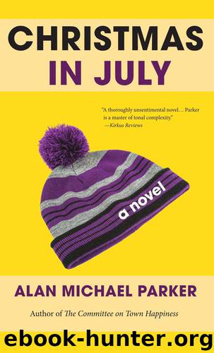 Christmas in July by Alan Michael Parker