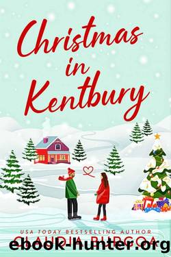 Christmas in Kentbury (Kentbury Tales Book 1) by Claudia Burgoa