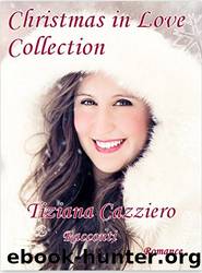 Christmas in Love Collection - Romance (Italian Edition) by Tiziana Cazziero