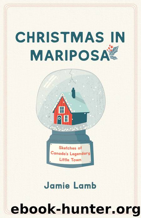 Christmas in Mariposa by Jamie Lamb