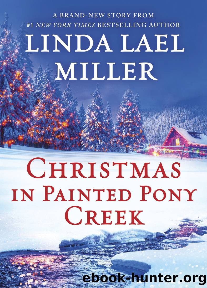 Christmas in Painted Pony Creek by Linda Lael Miller