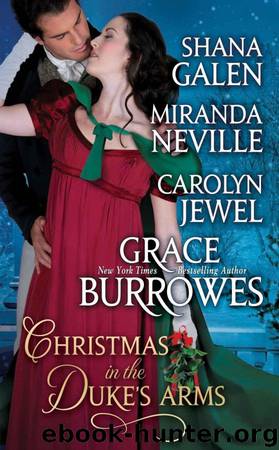 Christmas in The Duke's Arms by Grace Burrowes & Carolyn Jewel & Miranda Neville & Shana Galen
