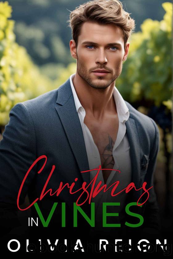 Christmas in Vines: A Small Town Holiday Romance by Olivia Reign