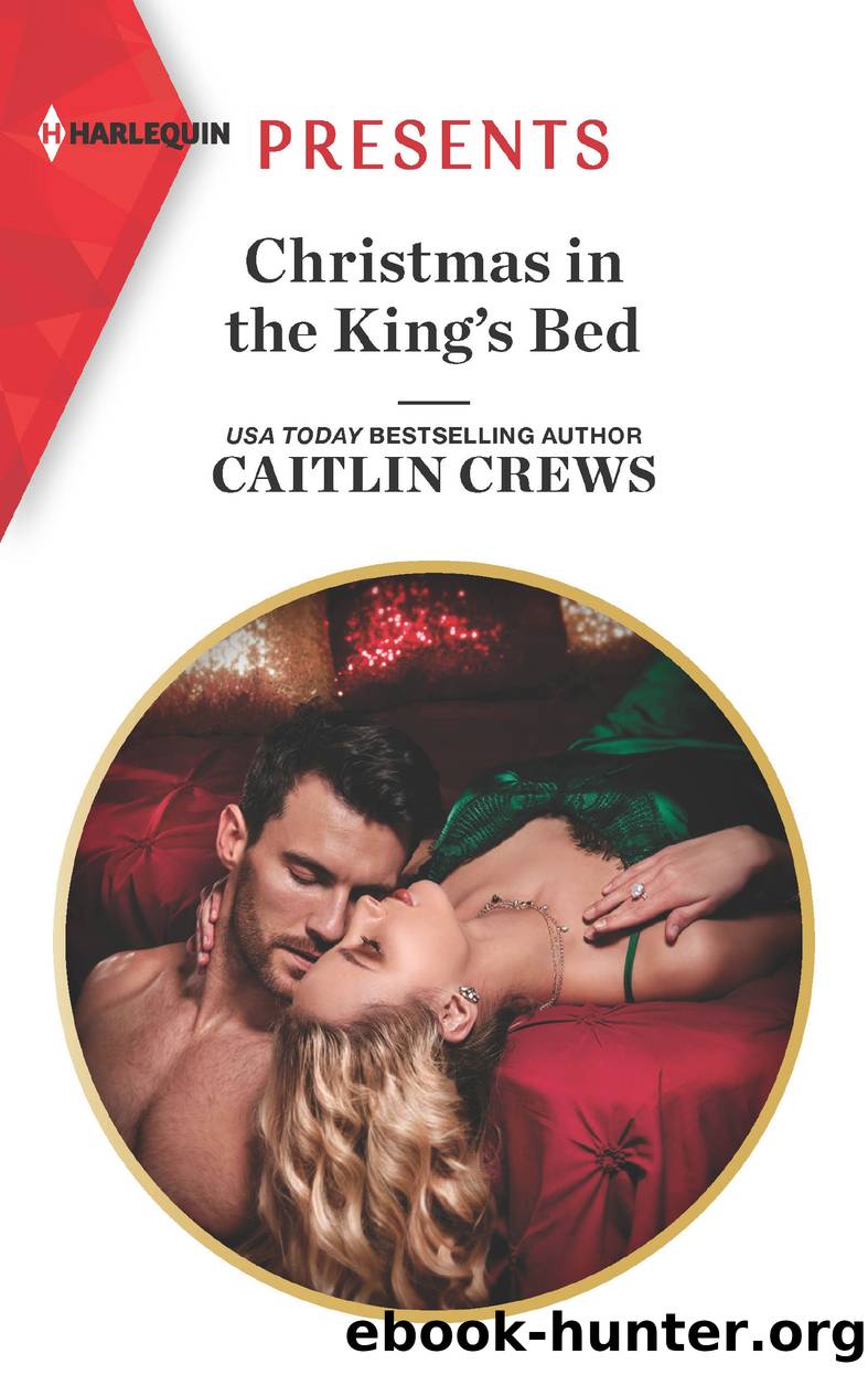 Christmas in the King's Bed by Caitlin Crews