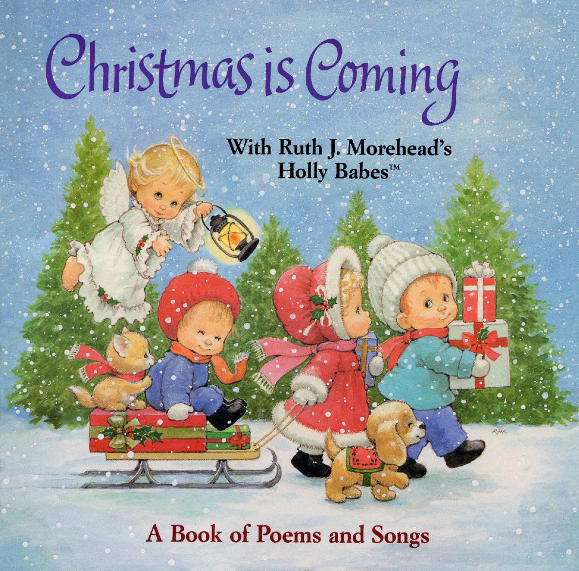 Christmas is Coming by Ruth J. Morehead