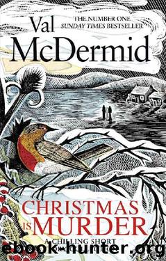 Christmas is Murder: A chilling short story collection by Val McDermid