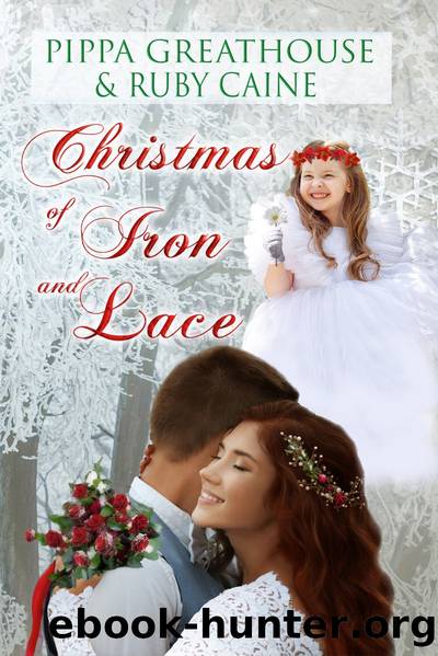 Christmas of Iron and Lace by Pippa Greathouse