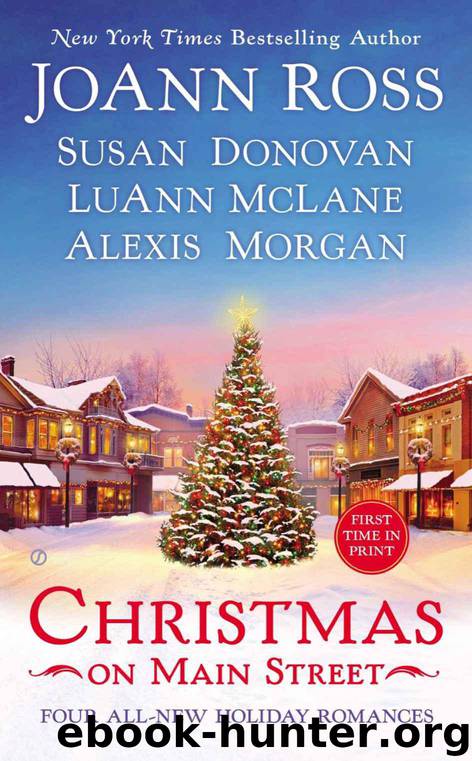 Christmas on Main Street by Joann Ross & Susan Donovan & Luann McLane & Alexis Morgan