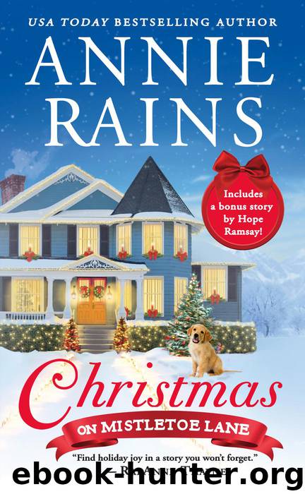 Christmas on Mistletoe Lane--Includes a bonus short story by Annie Rains