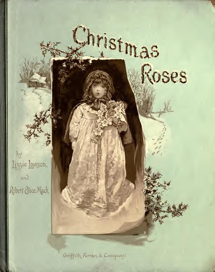 Christmas roses by Lawson Lizzie