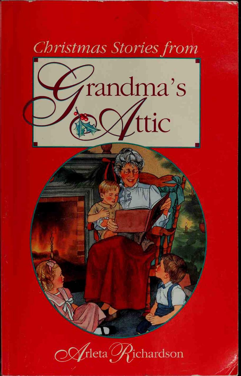 Christmas stories from grandma's attic by Richardson Arleta