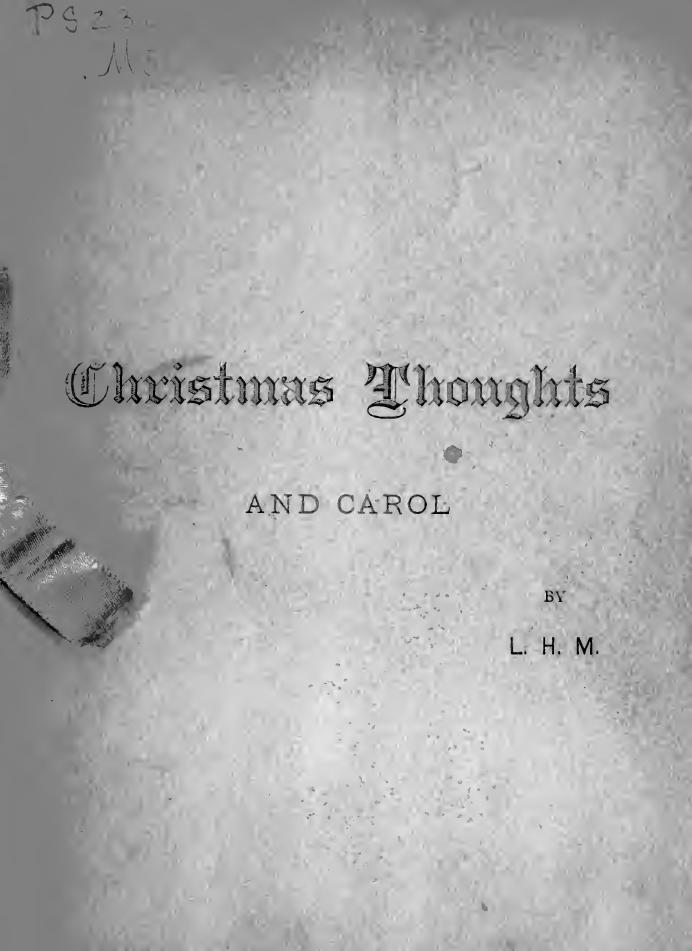 Christmas thoughts and carol by [Marvin Lydia H. Mrs.] [from old catalog]