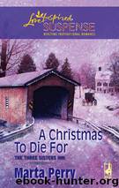 Christmas to Die For by Marta Perry