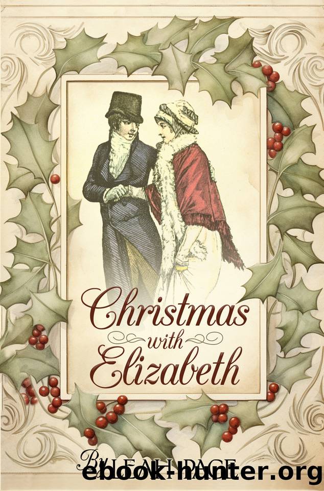 Christmas with Elizabeth: A Pride and Prejudice Holiday Variation by Page Leah