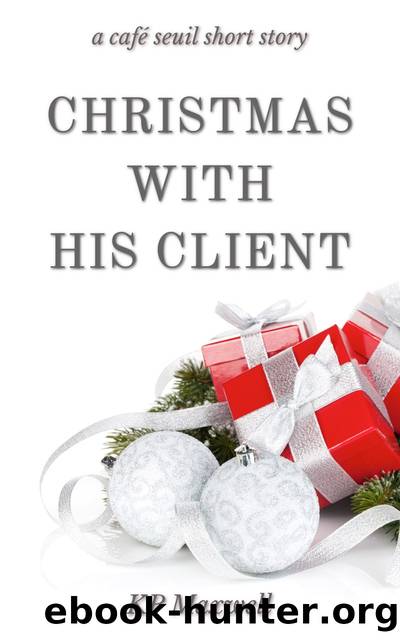 Christmas with His Client by KP Maxwell