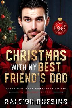 Christmas with My Best Friend's Dad: The Fixer Brothers Book 4 by Raleigh Ruebins
