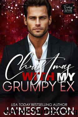 Christmas with My Grumpy Ex: Feuding Hearts Christmas by Ja'Nese Dixon