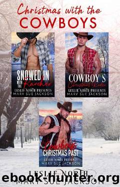 Christmas with the Cowboys by Mary Sue Jackson & Leslie North