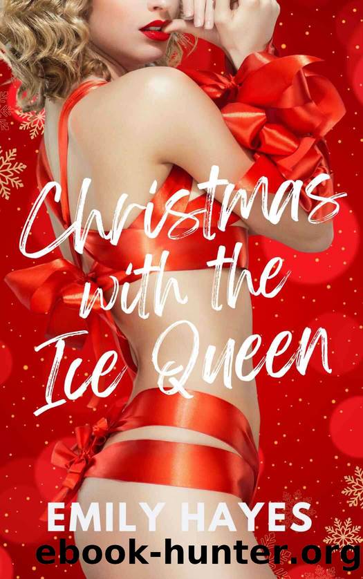 Christmas with the Ice Queen: A Steamy Sapphic Small-Town Holiday Romance by Emily Hayes