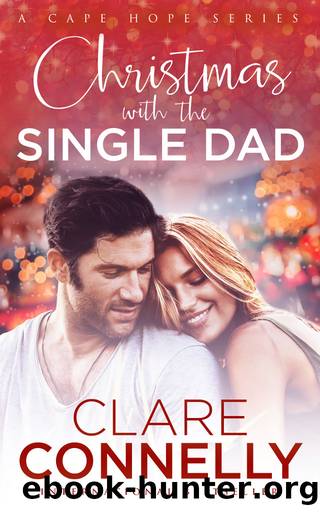 Christmas with the Single Dad by Clare Connelly